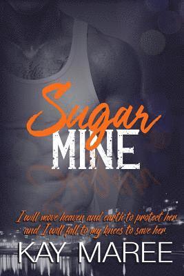 Kay Maree - Sugar Mine, Häftad