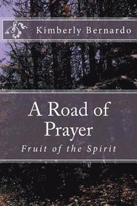 bokomslag A Road of Prayer: Fruit of the Spirit