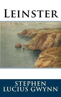 Stephen Lucius Gwynn - Leinster, Häftad