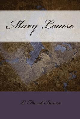 Mary Louise 1