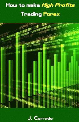 bokomslag How to Make High Profits Trading Forex