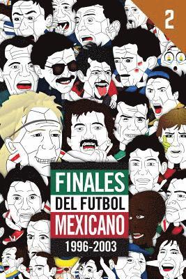 Edgar G. Allegre - Finales del Futbol Mexicano 1996-2003, Häftad