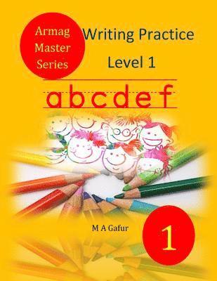 Writing Practice Level 1: 5 years old to 6 years old 1