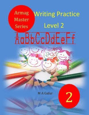 Writing Practice Level 2: 6 years to 7 years old 1