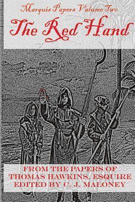 The Red Hand: Marquis Papers, Volume Two 1