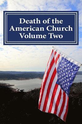 bokomslag Death of the American Church Volume Two