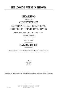 United States House of Representatives, Committee on International Relations - The looming famine in Ethiopia, Häftad