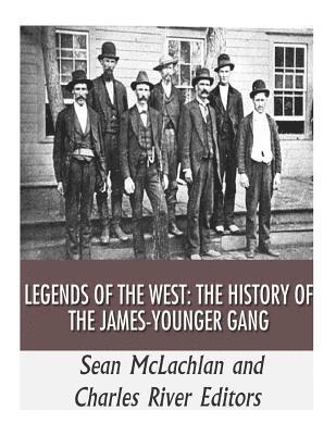 bokomslag Legends of the West: The History of the James-Younger Gang