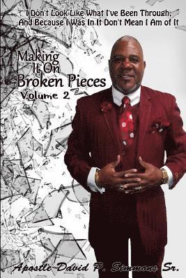 Making It on Broken Pieces Volume 2 1