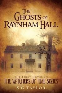 bokomslag The Ghosts of Raynham Hall: The first novel in The Watchers of Time series