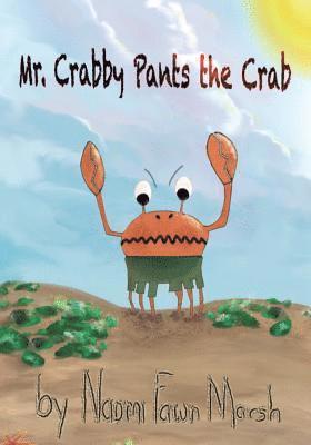 bokomslag Mr. Crabby Pants the Crab