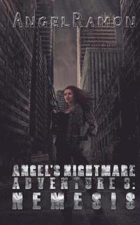 bokomslag Angel's Nightmare Adventure 3: Nemesis