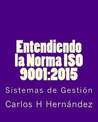 bokomslag Entendiendo la Norma ISO 9001: 2015: Sistemas de Gestiòn