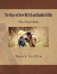 bokomslag The Diary of Steve McFall and Kaddie Griffin: The Final Ride