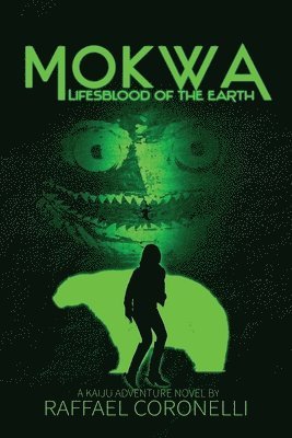 Mokwa: Lifesblood of the Earth 1