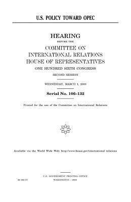 United States House of Representatives, Committee on International Relations - U.S. policy toward OPEC, Häftad