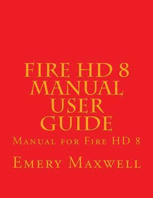 bokomslag Fire HD 8 Manual User Guide