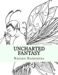 bokomslag Uncharted Fantasy: A colouring book journey into a new world