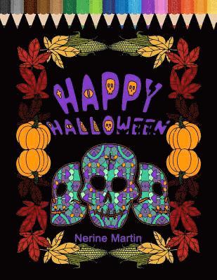 Happy Halloween: Family Coloring Book for Fun and Stress Relief 1