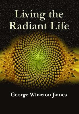 Living The Radiant Life 1