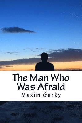 The Man Who Was Afraid 1