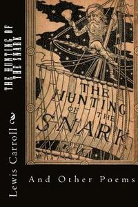 bokomslag The Hunting of the Snark: And Other Poems
