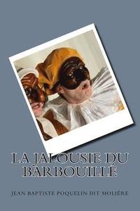bokomslag La jalousie du Barbouille