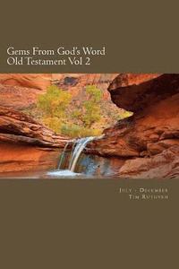 bokomslag Gems From God's Word: Old Testament: July - December