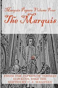 bokomslag The Marquis: Marquis Papers, Volume Four