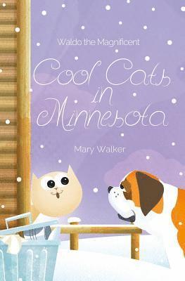 Cool Cats in Minnesota: Waldo the Magnificent 1