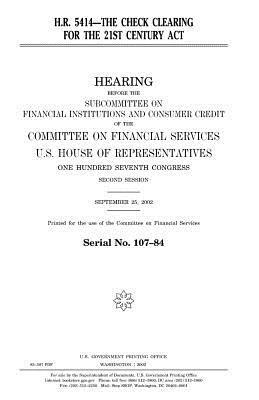 H.R. 5414--the Check Clearing for the 21st Century Act 1