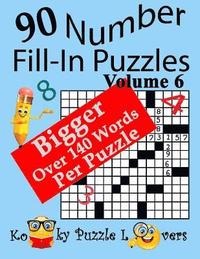 bokomslag Number Fill-In Puzzles, Volume 6, 90 Puzzles