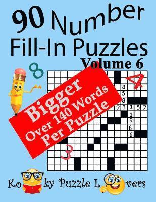 bokomslag Number Fill-In Puzzles, Volume 6, 90 Puzzles