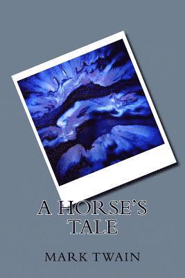 A Horse's Tale
