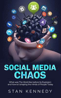 Social Media Chaos: What was The World like before Its Explosion and how is it shaping the minds of People Today 1