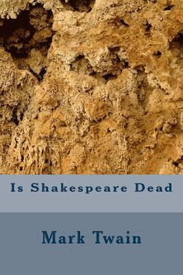 Is Shakespeare Dead