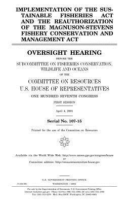 bokomslag Implementation of the Sustainable Fisheries Act and the reauthorization of the Magnuson-Stevens Fishery Conservation and Management Act