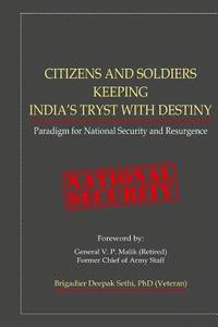 bokomslag Citizens and Soldiers Keeping India's Tryst with Destiny: Paradigm for National Security and Resurgence