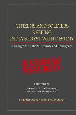 bokomslag Citizens and Soldiers Keeping India's Tryst with Destiny: Paradigm for National Security and Resurgence