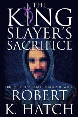 The King Slayer's Sacrifice 1