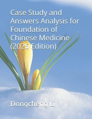 bokomslag Case Study and Answers Analysis for Foundation of Chinese Medicine