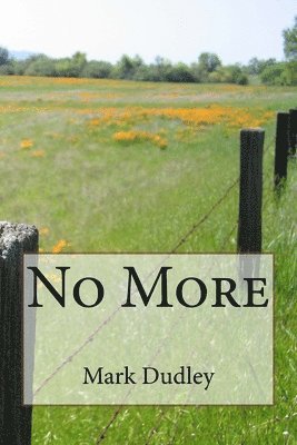 Mark Dudley - No More, Häftad. Tillgänglighet: Lägg i varukorg