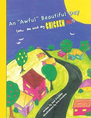 An 'Awful' Beautiful Day: (or... Me and My CHICKEN POX!) 1