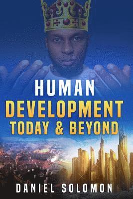 Daniel Solomon - Human Development Today & Beyond, Häftad. Tillgänglighet: Lägg i varukorg
