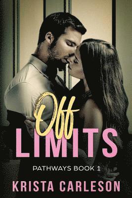 Off Limits: A Billionaire Bad Boy Romance 1