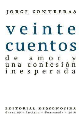 bokomslag veinte cuentos de amor y una confesión inesperada