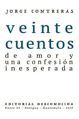 bokomslag veinte cuentos de amor y una confesión inesperada