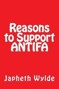 bokomslag Reasons to Support ANTIFA