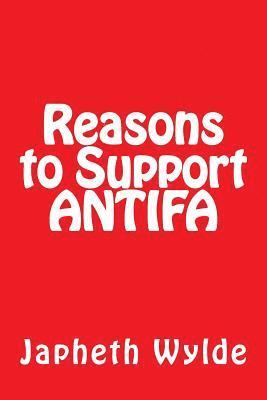 Reasons to Support ANTIFA 1