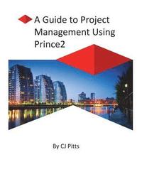 bokomslag Prince2 - A Guide to Project Management